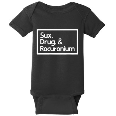 Sux Drugs And Rocuronium Baby Bodysuit