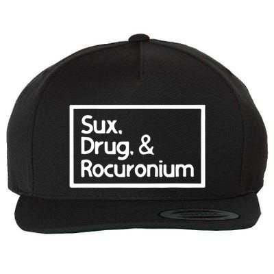 Sux Drugs And Rocuronium Wool Snapback Cap