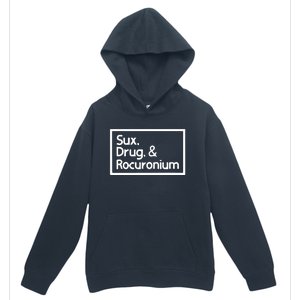 Sux Drugs And Rocuronium Urban Pullover Hoodie