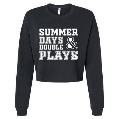 Summer Days and Double Plays Baseball Softball Summer Cropped Pullover Crew