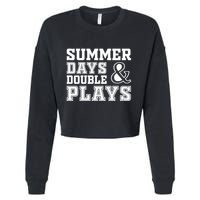 Summer Days and Double Plays Baseball Softball Summer Cropped Pullover Crew