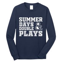 Summer Days and Double Plays Baseball Softball Summer Long Sleeve Shirt