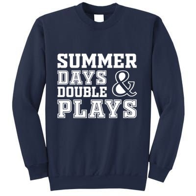 Summer Days and Double Plays Baseball Softball Summer Sweatshirt