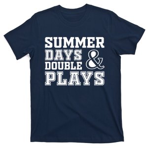 Summer Days and Double Plays Baseball Softball Summer T-Shirt