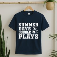 Summer Days and Double Plays Baseball Softball Summer T-Shirt