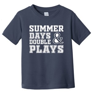 Summer Days and Double Plays Baseball Softball Summer Toddler T-Shirt