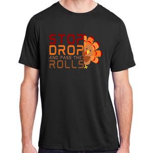 Stop Drop And Pass The Rolls Adult ChromaSoft Performance T-Shirt