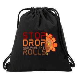 Stop Drop And Pass The Rolls Drawstring Bag