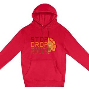 Stop Drop And Pass The Rolls Premium Pullover Hoodie