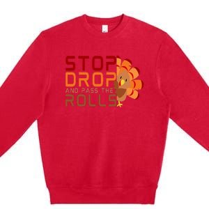 Stop Drop And Pass The Rolls Premium Crewneck Sweatshirt