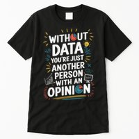 Science Data Analysis Data Analyst Accessories Tall T-Shirt