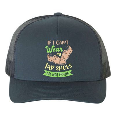 Step Dance And Tap Dance Gift Yupoong Adult 5-Panel Trucker Hat