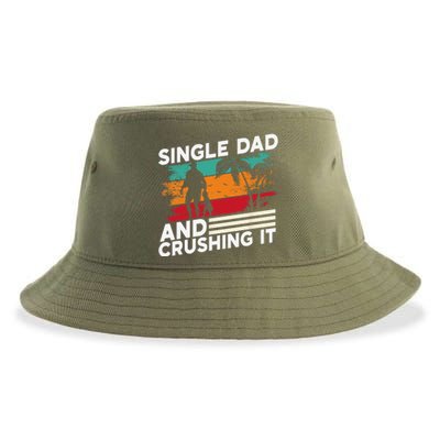 Single Dad And Crushing It Parent Fathers Day Father Lone Sustainable Bucket Hat