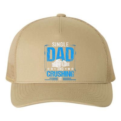 Single Dad And Crushing It Parent Lone Fathers Day Father Yupoong Adult 5-Panel Trucker Hat