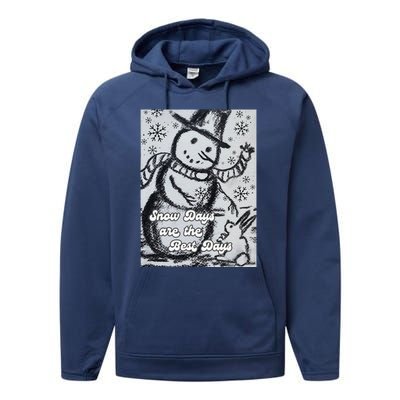 Snow Days Are The Best Days Performance Fleece Hoodie