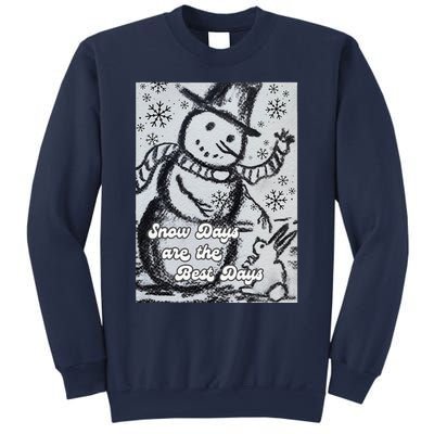 Snow Days Are The Best Days Sweatshirt