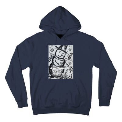 Snow Days Are The Best Days Tall Hoodie