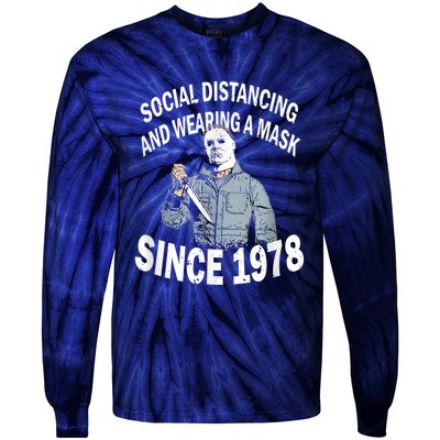 Social Distancing And Wearing A Mask Since 1978 , Halloween Michael Myers Tie-Dye Long Sleeve Shirt