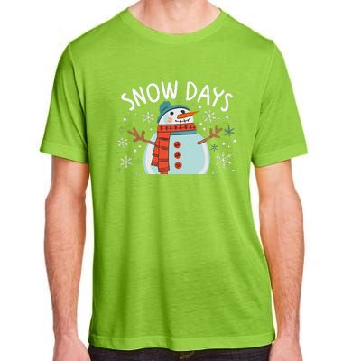 Snow Days Are The Best Snow Day Supporter Winter Snowman  Adult ChromaSoft Performance T-Shirt