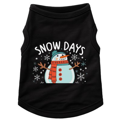 Snow Days Are The Best Snow Day Supporter Winter Snowman  Doggie Tank
