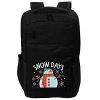 Snow Days Are The Best Snow Day Supporter Winter Snowman  Impact Tech Backpack