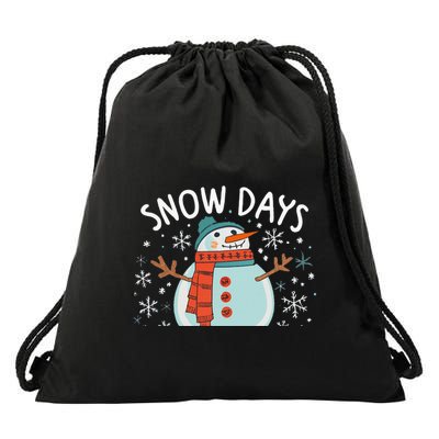 Snow Days Are The Best Snow Day Supporter Winter Snowman  Drawstring Bag