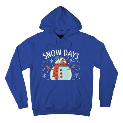 Snow Days Are The Best Snow Day Supporter Winter Snowman  Hoodie