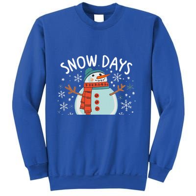 Snow Days Are The Best Snow Day Supporter Winter Snowman  Sweatshirt
