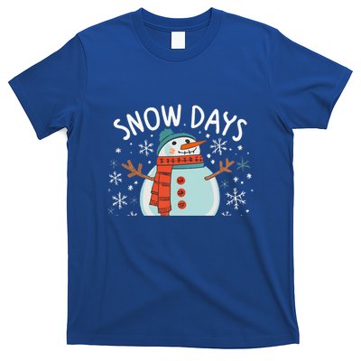 Snow Days Are The Best Snow Day Supporter Winter Snowman  T-Shirt