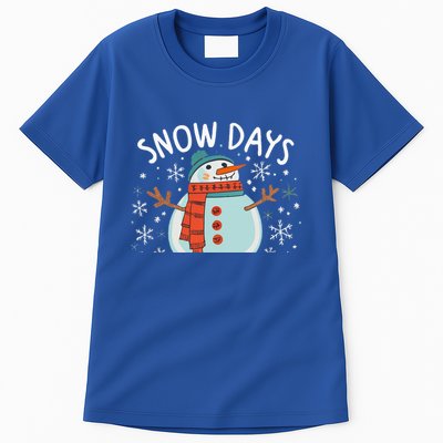 Snow Days Are The Best Snow Day Supporter Winter Snowman  Tall T-Shirt