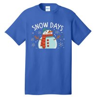 Snow Days Are The Best Snow Day Supporter Winter Snowman  Tall T-Shirt