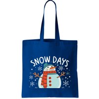 Snow Days Are The Best Snow Day Supporter Winter Snowman  Bag