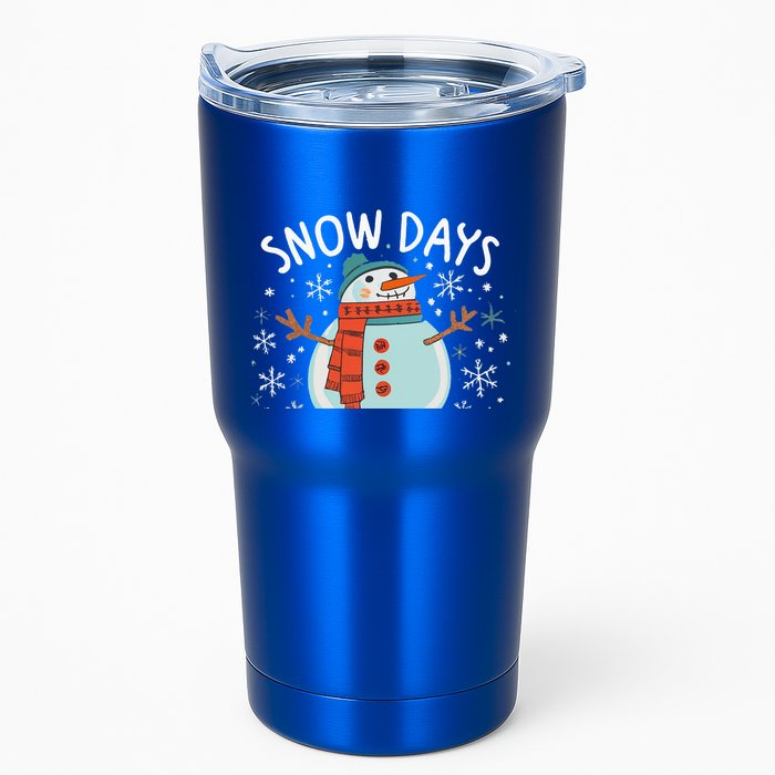 Snow Days Are The Best Snow Day Supporter Winter Snowman  Tumbler