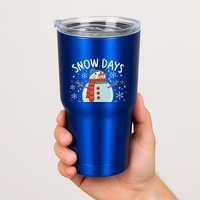 Snow Days Are The Best Snow Day Supporter Winter Snowman  Tumbler