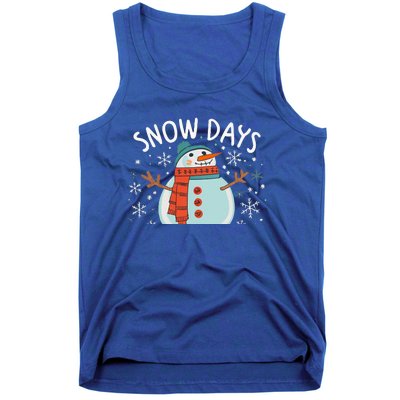 Snow Days Are The Best Snow Day Supporter Winter Snowman  Tank Top