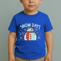 Snow Days Are The Best Snow Day Supporter Winter Snowman  Toddler T-Shirt