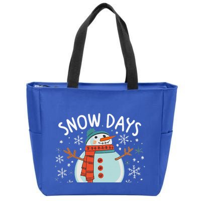 Snow Days Are The Best Snow Day Supporter Winter Snowman  Zip Tote Bag