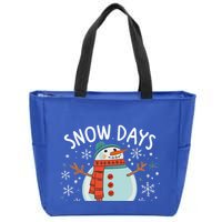 Snow Days Are The Best Snow Day Supporter Winter Snowman  Zip Tote Bag