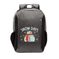 Snow Days Are The Best Snow Day Supporter Winter Snowman  Vector Backpack