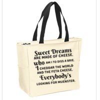 Sweet Dreams Are Made Of Cheese Who Am I To Diss A Brie Zip Tote Bag