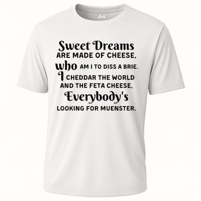 Sweet Dreams Are Made Of Cheese Who Am I To Diss A Brie Performance Shirt