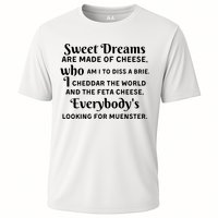 Sweet Dreams Are Made Of Cheese Who Am I To Diss A Brie Performance Shirt