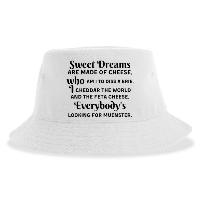 Sweet Dreams Are Made Of Cheese Who Am I To Diss A Brie Sustainable Bucket Hat