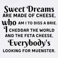 Sweet Dreams Are Made Of Cheese Who Am I To Diss A Brie Sustainable Bucket Hat