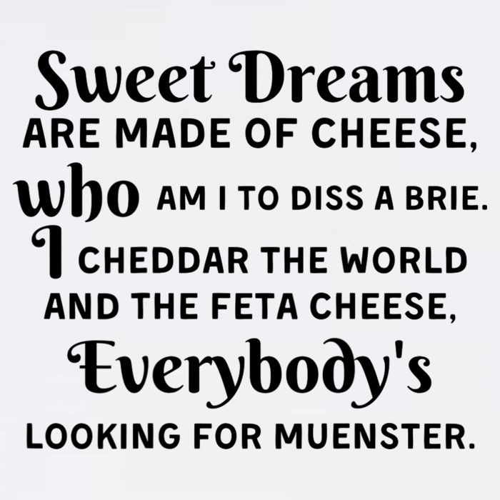 Sweet Dreams Are Made Of Cheese Who Am I To Diss A Brie Sustainable Bucket Hat