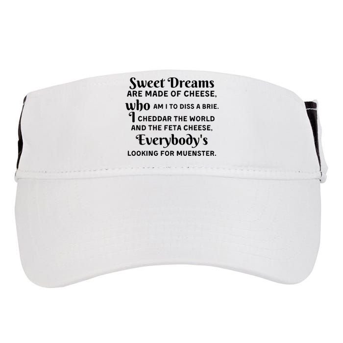 Sweet Dreams Are Made Of Cheese Who Am I To Diss A Brie Adult Drive Performance Visor