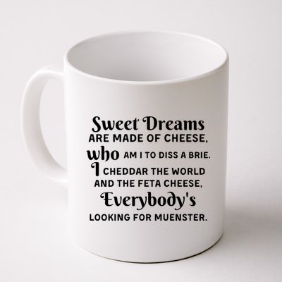 Sweet Dreams Are Made Of Cheese Who Am I To Diss A Brie Mug