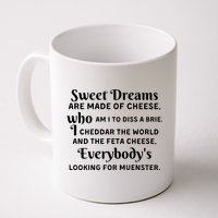 Sweet Dreams Are Made Of Cheese Who Am I To Diss A Brie Mug