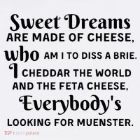 Sweet Dreams Are Made Of Cheese Who Am I To Diss A Brie Mesh Reversible Basketball Jersey Tank