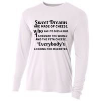 Sweet Dreams Are Made Of Cheese Who Am I To Diss A Brie Cooling Performance Long Sleeve Crew